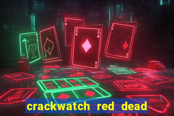 crackwatch red dead redemption 2